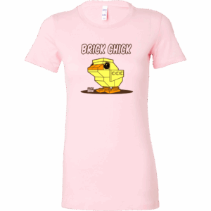 Pink Brick Chick Womens T-Shirt